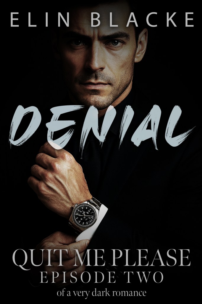 denial quit me please episode two