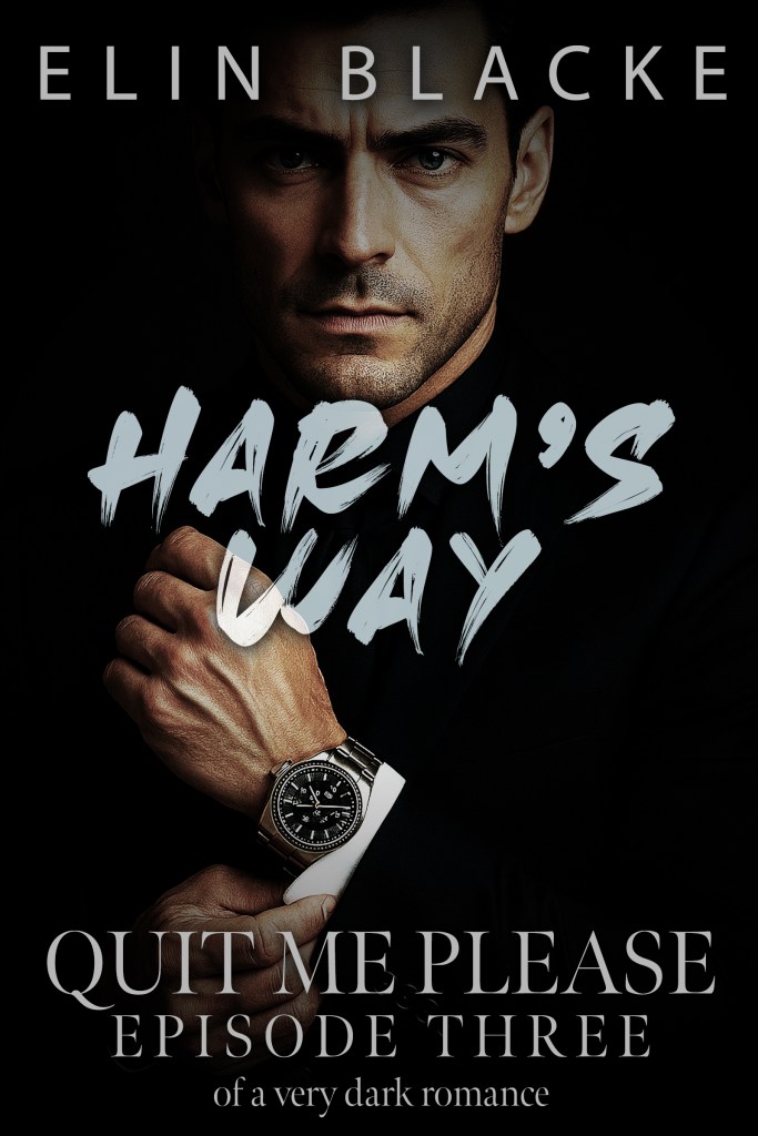 harms way quit me please episode three cover image